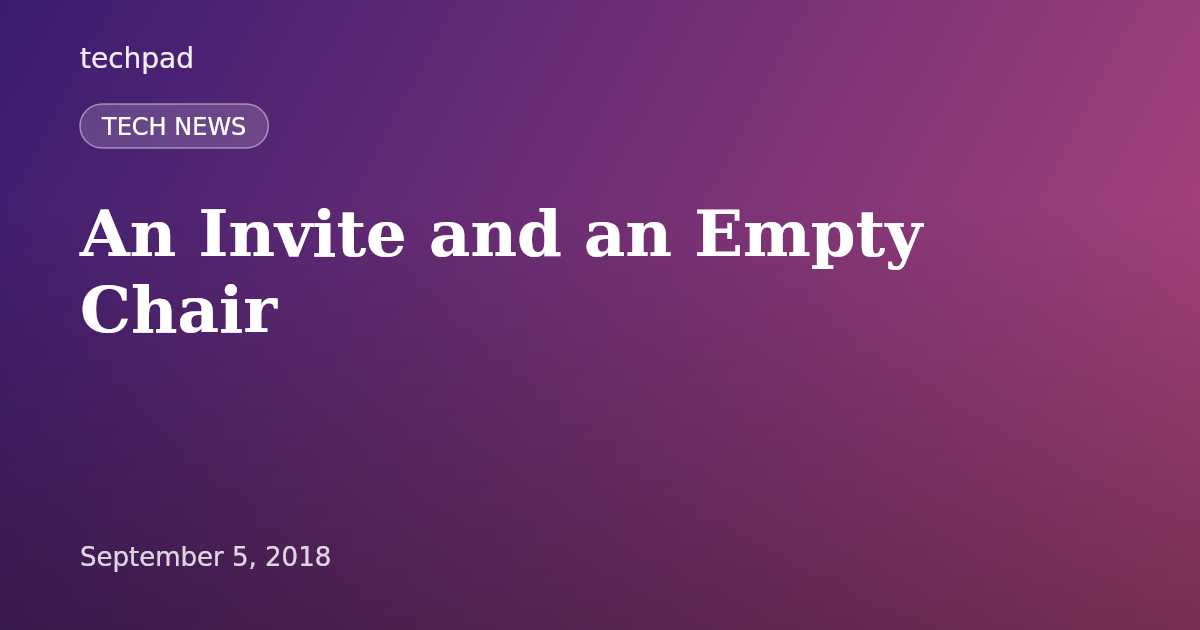 An Invite and an Empty Chair