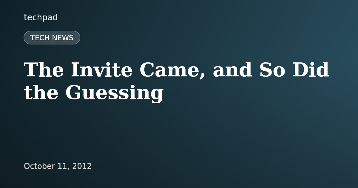 The Invite Came, and So Did the Guessing