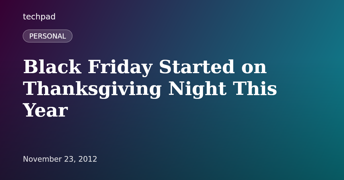 Black Friday Started on Thanksgiving Night This Year