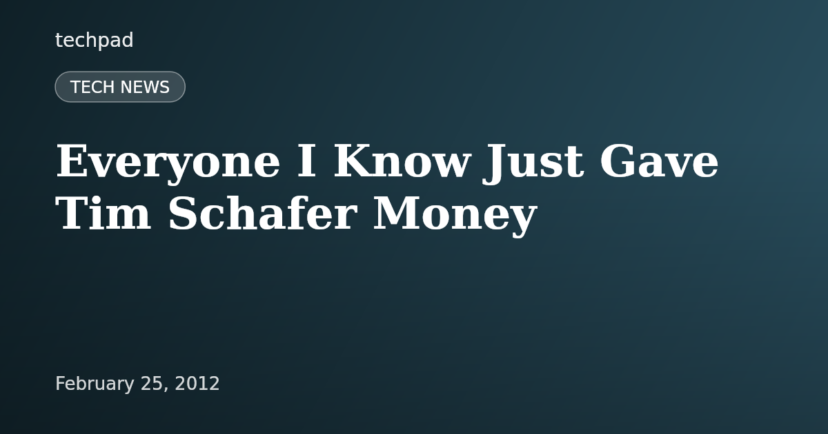 Everyone I Know Just Gave Tim Schafer Money