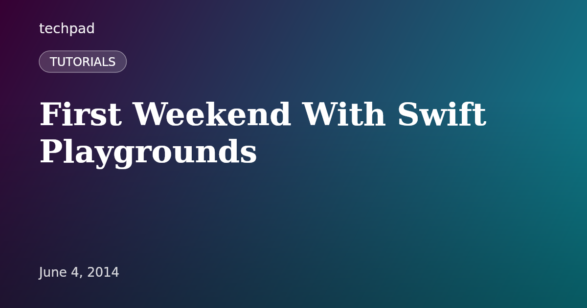 First Weekend With Swift Playgrounds