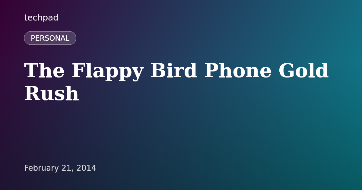 The Flappy Bird Phone Gold Rush