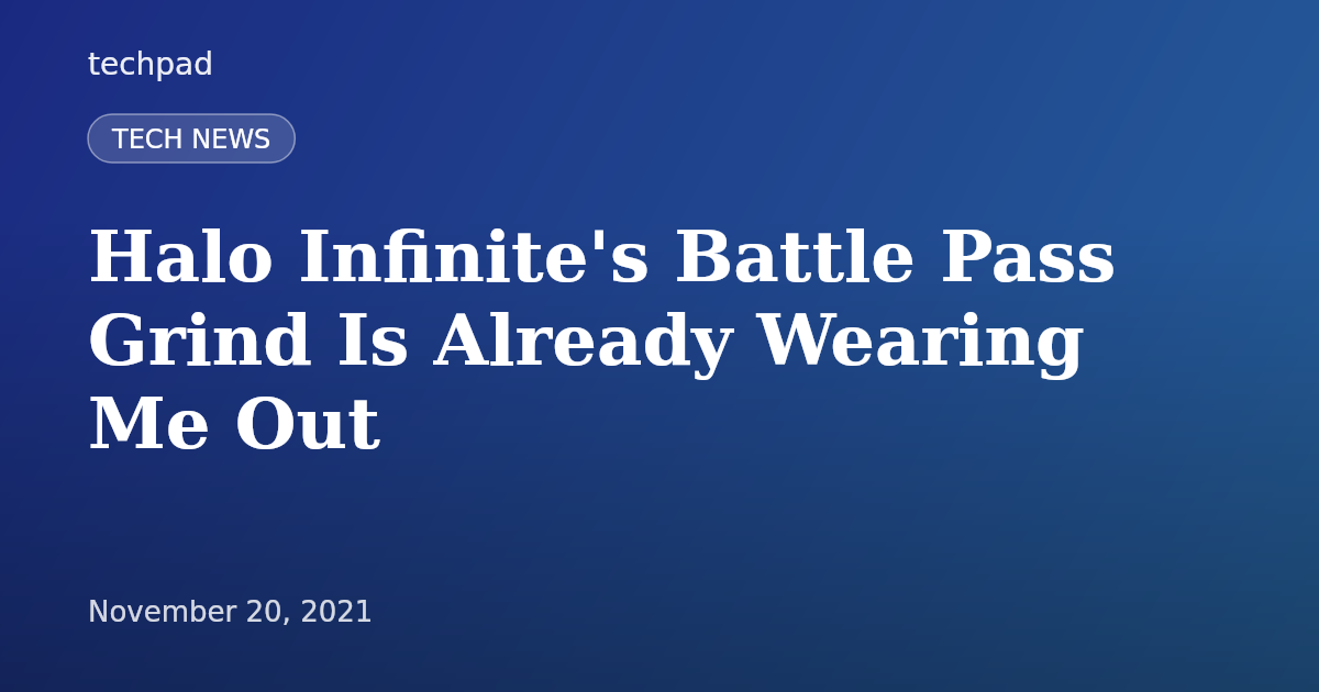 Halo Infinite's Battle Pass Grind Is Already Wearing Me Out