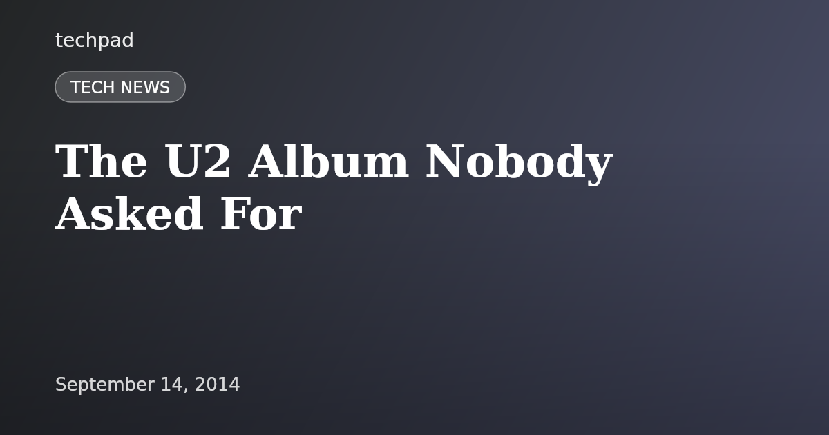 The U2 Album Nobody Asked For