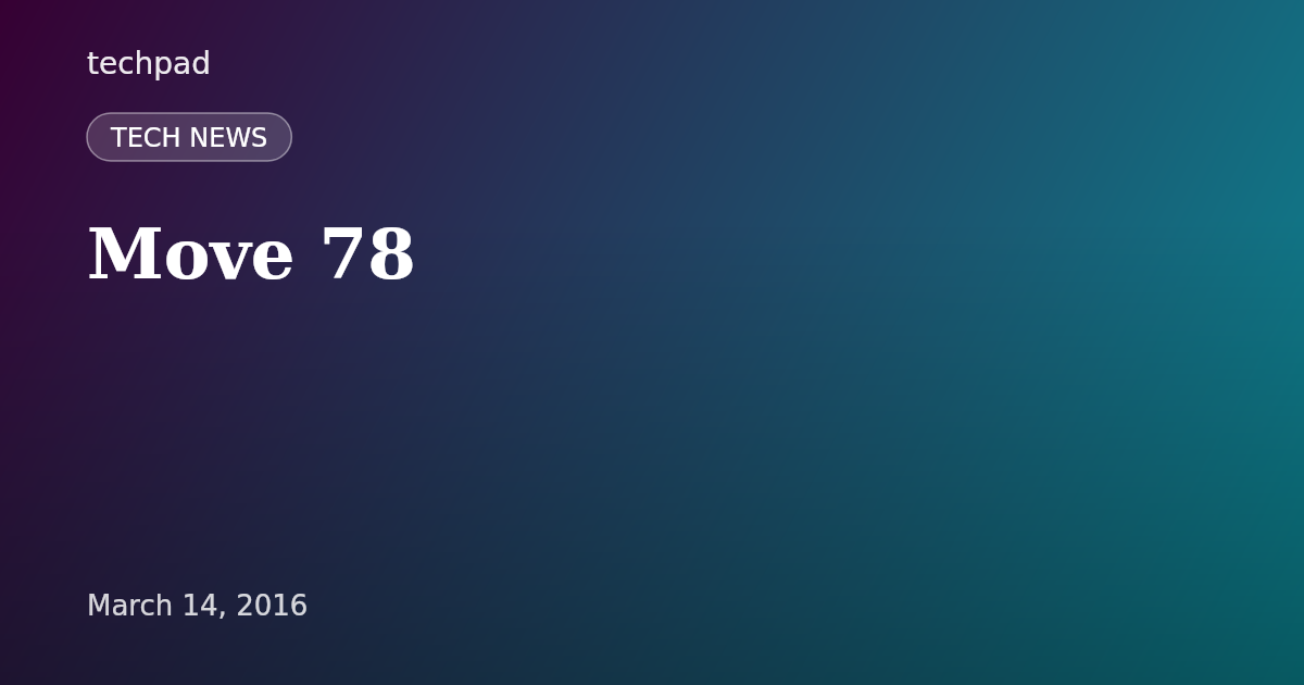 Move 78