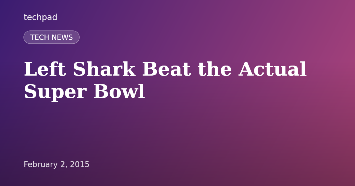 Left Shark Beat the Actual Super Bowl
