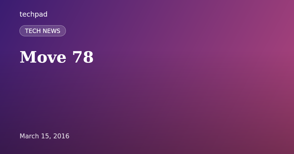 Move 78