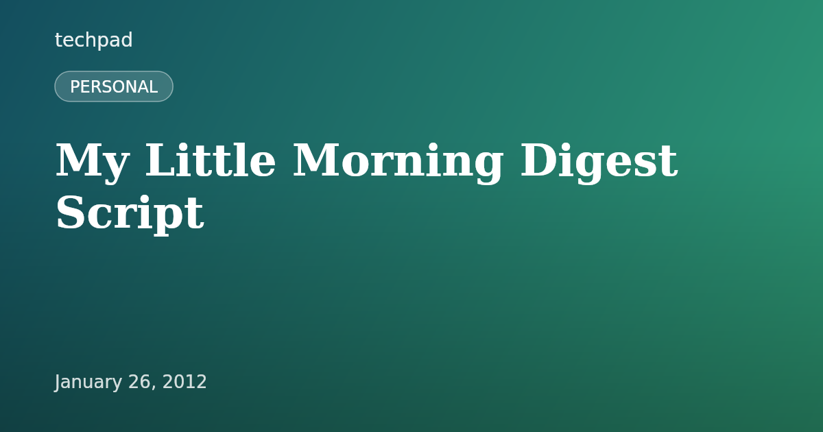 My Little Morning Digest Script