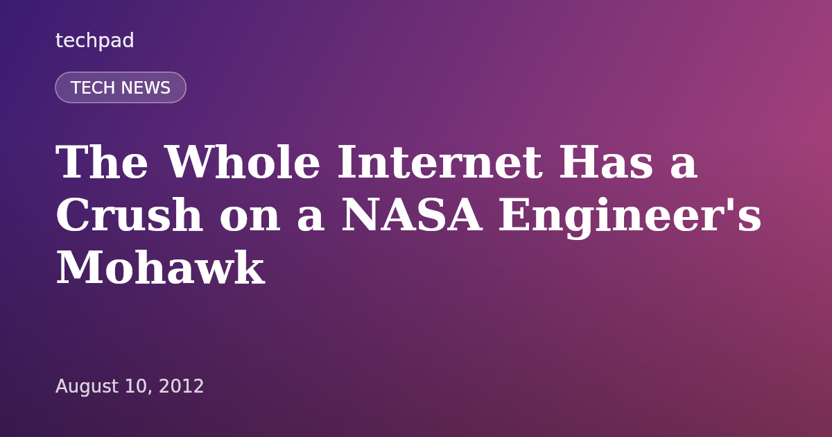 The Whole Internet Has a Crush on a NASA Engineer's Mohawk