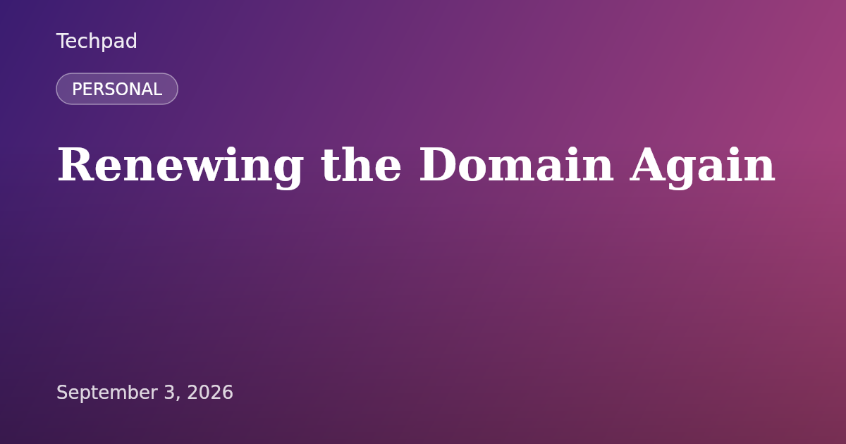Renewing the Domain Again