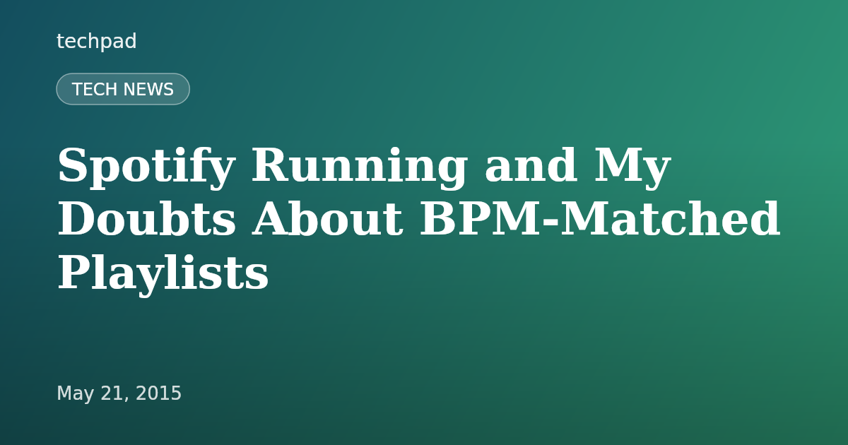 Spotify Running and My Doubts About BPM-Matched Playlists