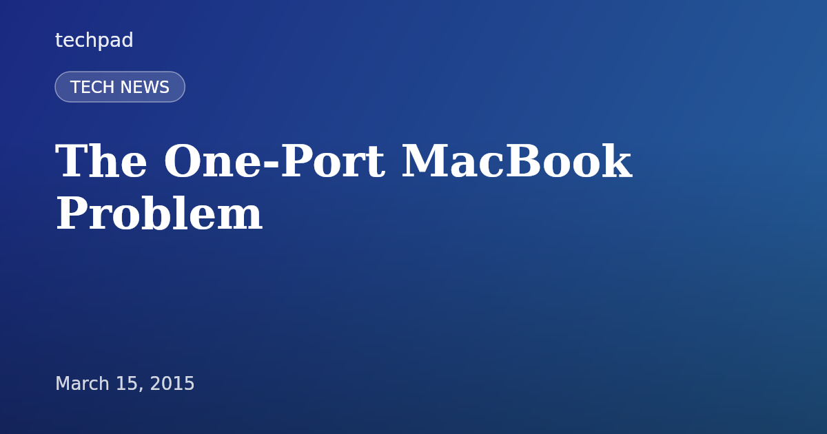 The One-Port MacBook Problem