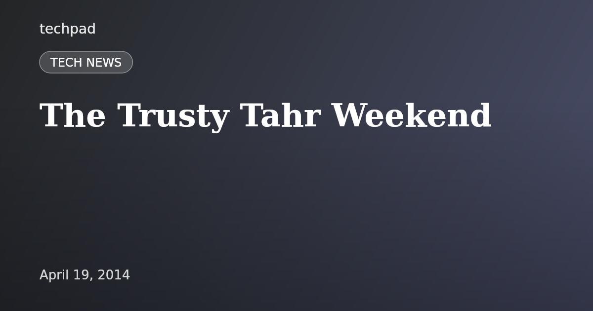 The Trusty Tahr Weekend