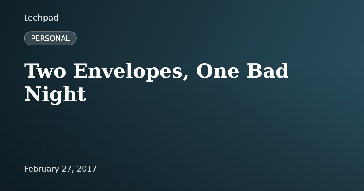 Two Envelopes, One Bad Night